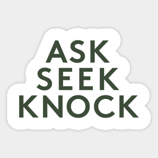 Ask Seek Knock Sticker